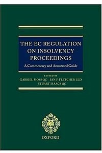 Книга The Ec Regulation on Insolvency Proceedings: A Commentary and Annotated Guide