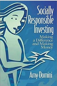 Книга Socially Responsible Investing : Making a Difference and Making Money