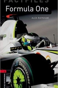 Книга Formula One. Oxford Bookworms Factfiles. Level 3