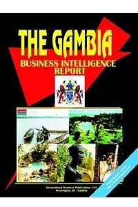 Книга Gambia Business Intelligence Report