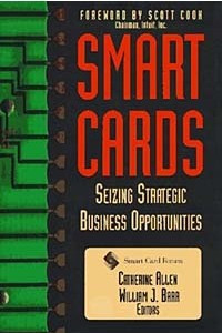 Книга Smart Cards: Seizing Strategic Business Opportunities