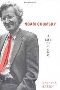 Книга Noam Chomsky: A Life of Dissent