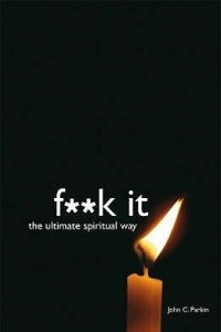 Книга Fuck It: The Ultimate Spiritual Way