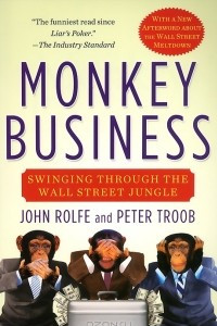Книга Monkey Business: Swinging Through the Wall Street Jungle