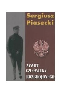 Книга Zywot czlowieka rozbrojonego