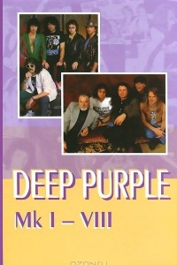 Книга Deep Purple: Mk I-VIII
