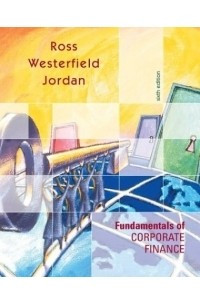 Книга Fundamentals of Corporate Finance Standard Edition w/Student CD ROM + PowerWeb + S&P + Free Student Problem Manual + Free Excel Tutor CD + Free GradeSummit Demo/sample