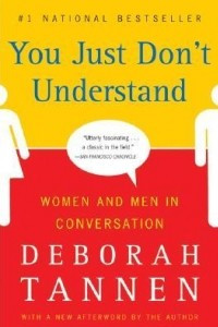 Книга You Just Don't Understand: Women and Men in Conversation