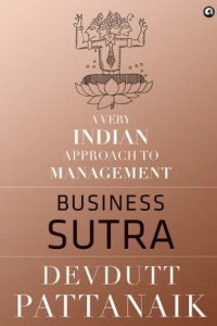 Книга Business Sutra : A Very Indian Approach to Management