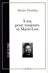 Книга A toi pour toujours, ta Marie-Lou