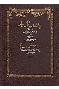 Книга The Romance of the Forest. Northanger Abbey