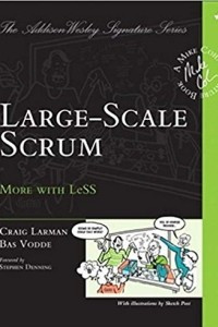 Книга Large-Scale Scrum: More with LeSS