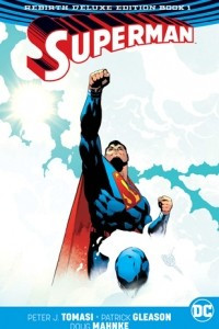 Книга Superman: Rebirth Deluxe Edition Book 1
