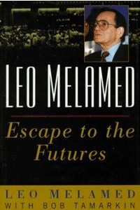 Книга Leo Melamed: Escape to the Futures