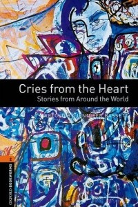 Книга Cries From the Heart. Stories from Around the World
