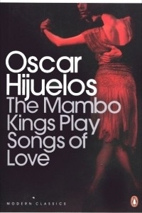 Книга The Mambo Kings Play Songs of Love