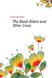 Книга The Black Riders and Other Lines