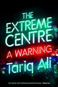 Книга The Extreme Centre: A Warning
