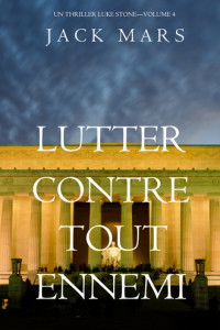 Книга Lutter Contre Tout Ennemi