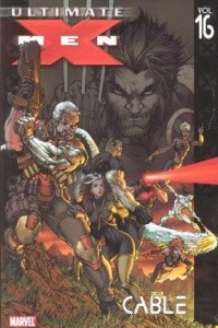 Книга Ultimate X-Men Vol 16: Cable