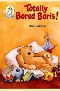 Книга Totally bored Boris! (A Merritales book)