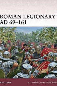 Книга Roman Legionary AD 69–161