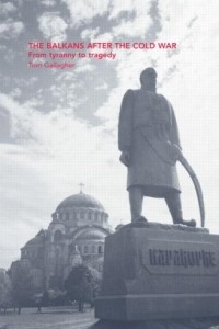 Книга The Balkans After the Cold War: From Tyranny to Tragedy