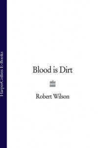 Книга Blood is Dirt