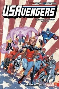 Книга U.S.Avengers, Vol. 2: Cannonball Run