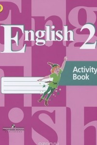 Книга English 2: Activity Book / Английский язык. 2 класс. Рабочая тетрадь