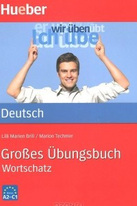 Книга Grosses Ubungsbuch Deutsch: Wortschatz