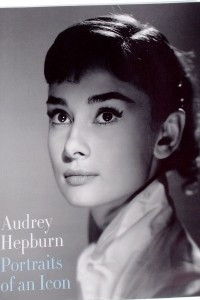 Книга Audrey Hepburn: Portraits of an Icon