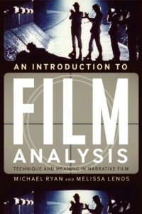 Книга An Introduction to Film Analysis: Technique and Meaning in Narrative Film
