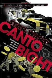 Книга Canto Bight (Star Wars): Journey to Star Wars: The Last Jedi