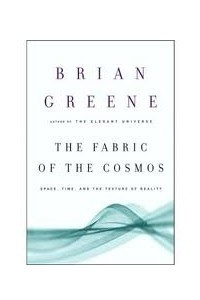 Книга The Fabric of the Cosmos