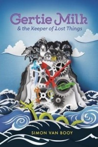 Книга Gertie Milk and the Keeper of Lost Things