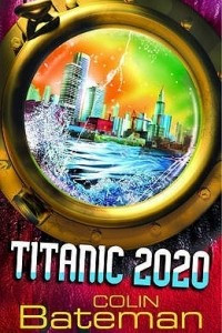 Книга Titanic 2020 (Titanic 2020 #1)