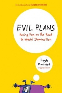 Книга Evil Plans: Having Fun on the Road to World Domination