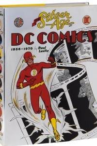 Книга The Silver Age of DC Comics