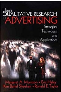 Книга Using Qualitative Research in Advertising: Strategies, Techniques, and Applications