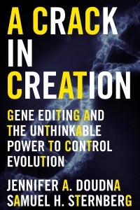 Книга A Crack in Creation: Gene Editing and the Unthinkable Power to Control Evolution