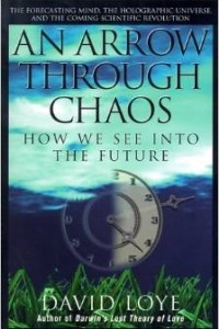 Книга An Arrow Through Chaos: How We See into the Future