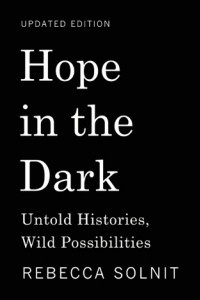 Книга Hope in the Dark: Untold Histories, Wild Possibilities