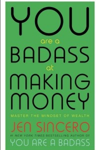 Книга You Are a Badass at Making Money