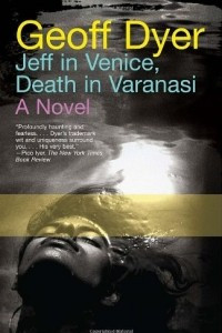 Книга Jeff in Venice, Death in Varanasi