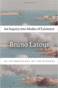 Книга An Inquiry into Modes of Existence: An Anthropology of the Moderns