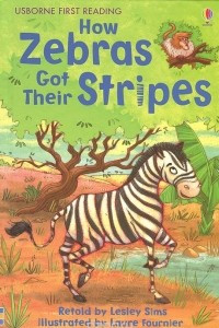 Книга How Zebras Got Their Stripes