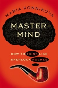 Книга Mastermind: How to Think Like Sherlock Holmes
