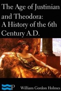 Книга The age of Justinian and Theodora