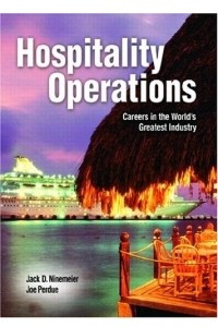 Книга Hospitality Operations : Careers in the World's Greatest Industry